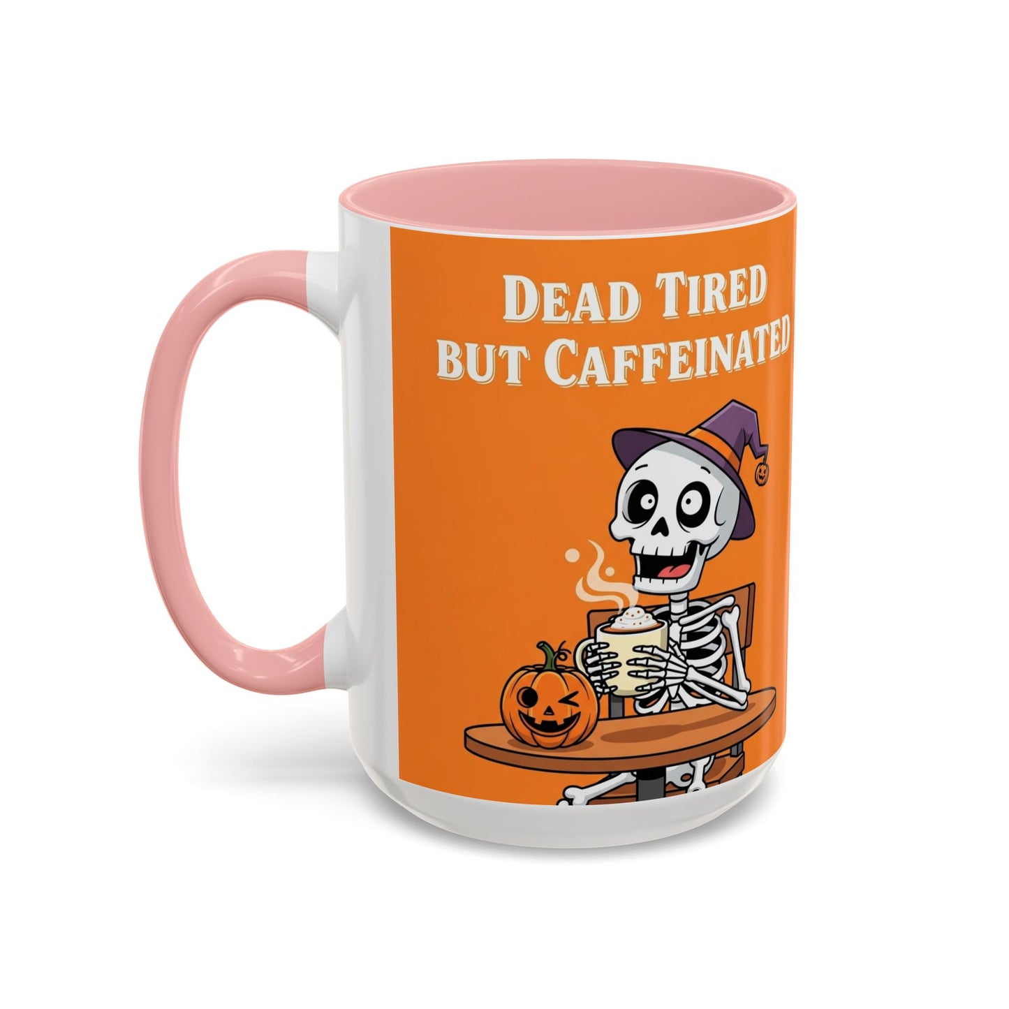 Halloween-Themed Skeleton Coffee Mug - "Dead Tired But Caffeinated"