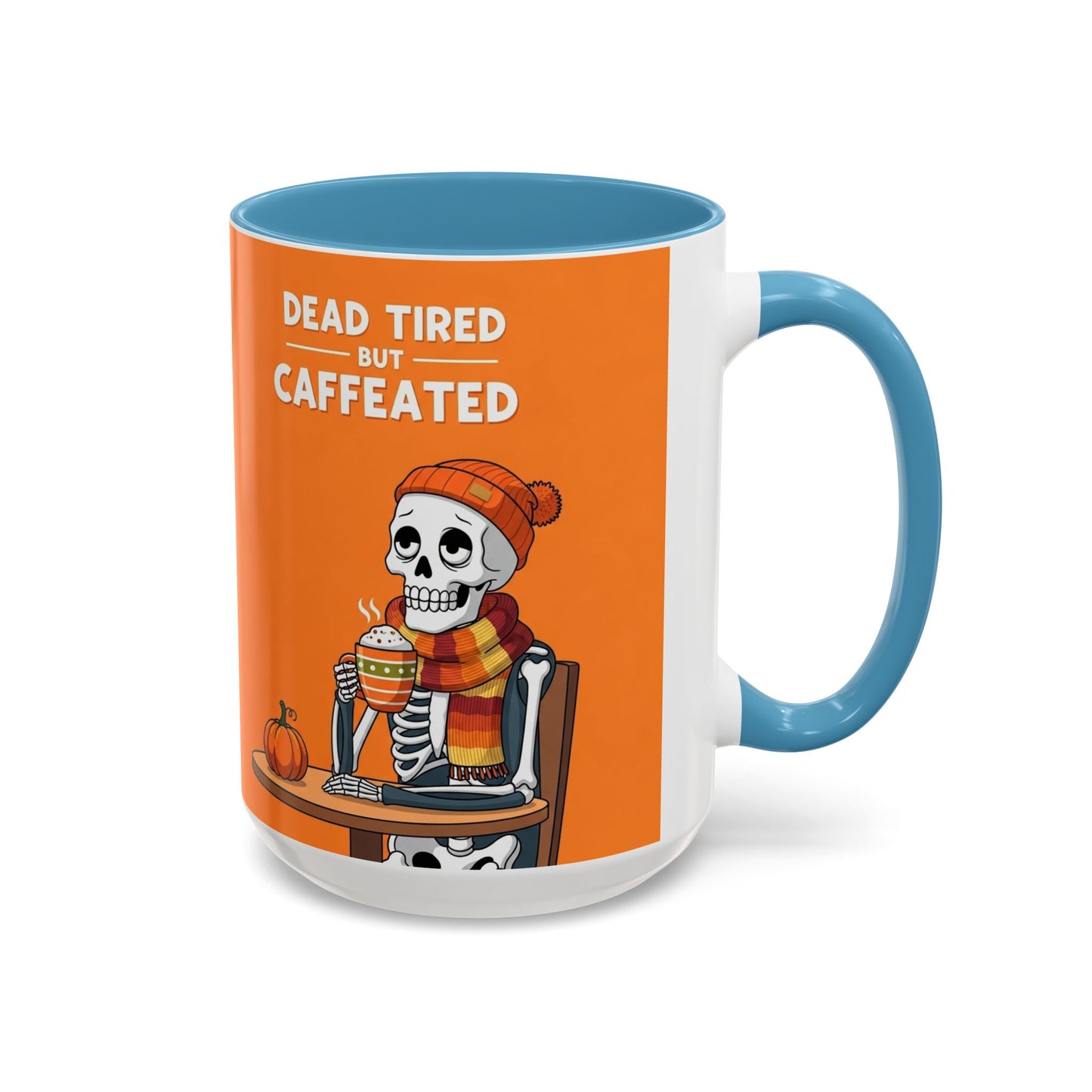 Halloween-Themed Skeleton Coffee Mug - "Dead Tired But Caffeinated"